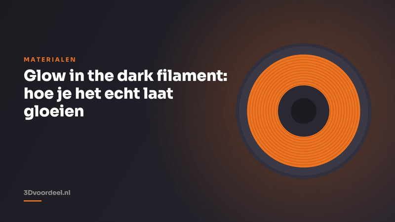 Glow in the dark filament: hoe je het echt laat gloeien