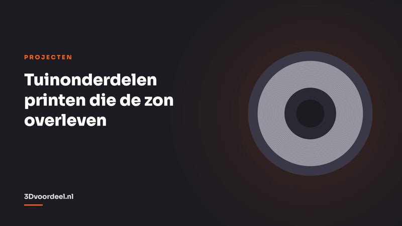 Tuinonderdelen printen die de zon overleven