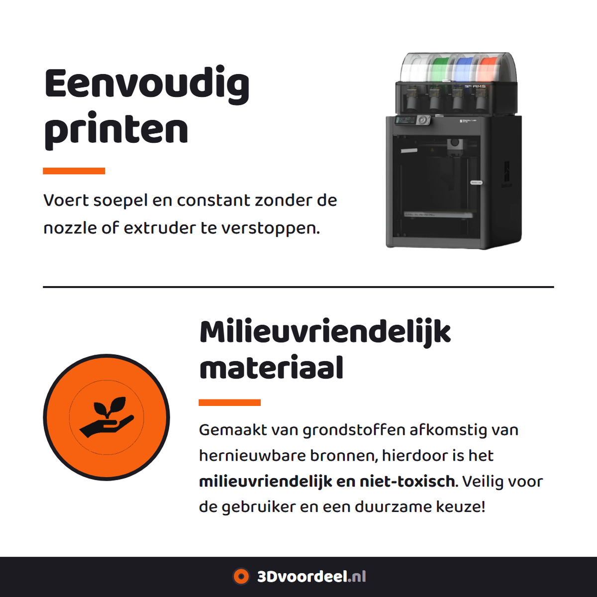 Pluspunten van 3Dvoordeel filament: eenvoudig printen zonder verstoppen, milieuvriendelijk materiaal uit hernieuwbare bronnen